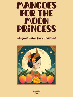 cover image of Mangoes for the Moon Princess